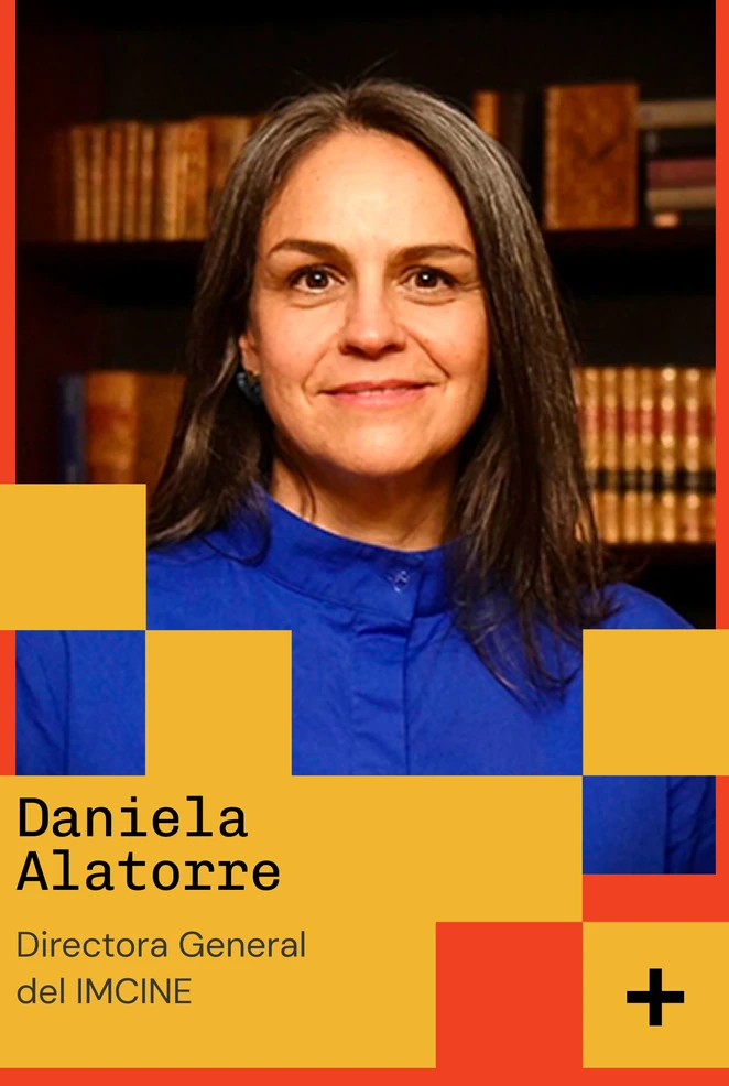 Daniela Alatorre — Directora General del IMCINE